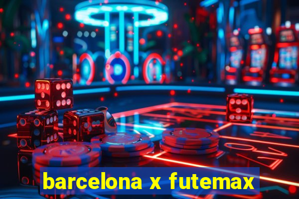 barcelona x futemax